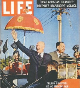 Ayub khan Eisenhower Life magazine Karachi Pakistan